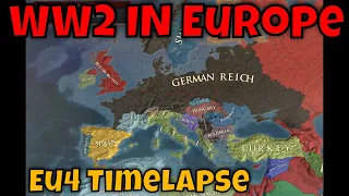 WW2 IN EUROPE | EU4 Timelapse