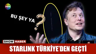 Starlink Türkiye'den geçti