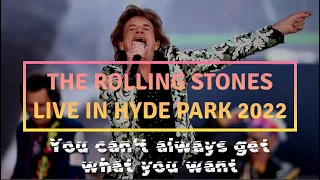 The Rolling Stones - You can’t always get what you want Live in Hyde Park 25JUN2022