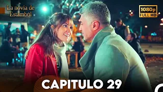 La Novia De Estambul Capítulo 29 (Doblada En Español) (Versión Larga)