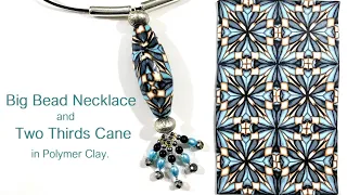 Big Bead Necklace and Two Thirds Cane in Polymer Clay.