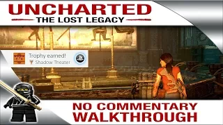 Uncharted The Lost Legacy SHADOW PUZZLE - "Shadow Theater" PS4 Trophy Guide