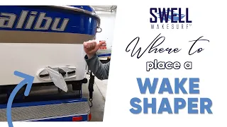 Where To Place Your Wake Shaper For The Best Wave