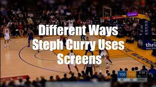 Different Ways Steph Curry Uses Screens