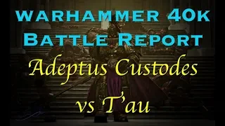 The Eight Return! Adeptus Custodes vs T'au Warhammer 40000 Battle Report (2000pts)