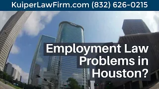 Houston Employment Lawyers | Kuiper Law Firm | Labor Law Attorneys in Houston, Tx