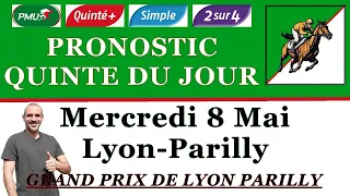 PRONOSTIC QUINTE DU JOUR MERCREDI 8 MAI 2024 PMU Lyon-Parilly  grand prix de Lyon-Parilly R1 C3