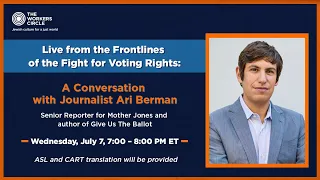 Live from the Frontlines of the Fight for Voting Rights: A Conversation with Journalist Ari Berman