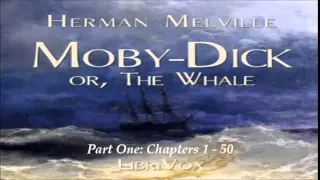 Herman Melville: Moby Dick Part 1 (Chapters 1-50)