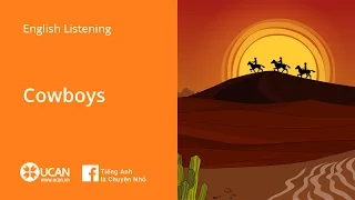 Learn English Via Listening | Intermediate - Lesson 4. Cowboys