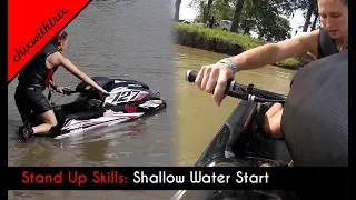Stand Up Jet Ski Skills: Shallow Water Start