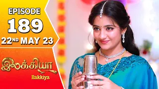 Ilakkiya Serial | Episode 189 | 22nd May 2023 | Hima Bindhu | Nandan | Sushma Nair