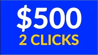 Earn $500.00+ in 2 Clicks Right NOW! [Make Money Online]