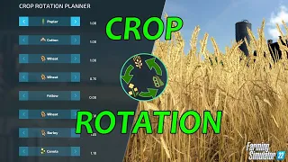 BOOST FIELD YIELD TO 115% IN FS22 | CROP ROTATION MOD DEEP DIVE | GRAINMAN EXPLAINS