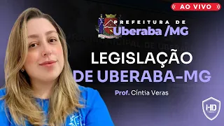 Aulão de Legislação de Uberaba-MG - Prof. Cíntia Veras - HD Cursos