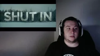 SHUT IN Trailer  -REACTION-