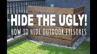 HIDE THE UGLY | HOW TO HIDE OUTDOOR EYESORES