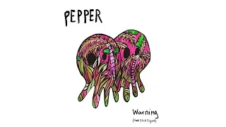 Pepper - Warning (feat. @StickFigure ) [OFFICIAL AUDIO]