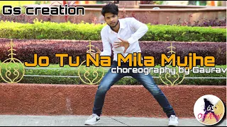 Jo Tu Na Mila // Asim Azhar // FreeStyle Dance Choreography by ( Gaurav Singh)