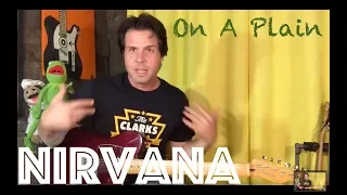 Guitar Lesson: How To Play On A Plain by Nirvana