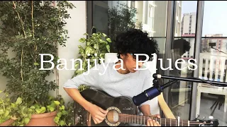 Banjiya Blues