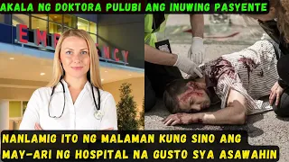 AKALA NG DOKTORA PULUBI ANG INUWING PASYENTE, NGUNIT NAGULAT ITO KUNG SINO ANG BILYONARYONG NAGBAYAD