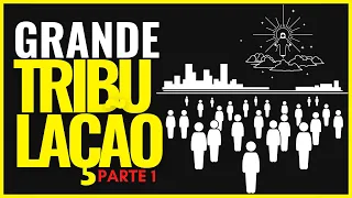 #1 | A GRANDE TRIBULAÇÃO (Pt 1/2) A Igreja passará pela Grande Tribulação? - Tiago Tiz