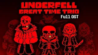 [UnderFell] Great Time Trio Full OST
