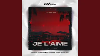 Je L'aime (Extended Mix)