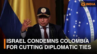 Israel condemns Colombia for cutting diplomatic ties | More updates on Gaza | DD India