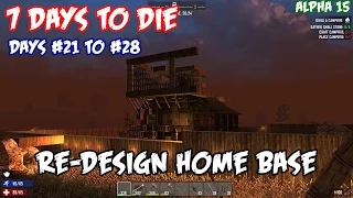 7 Days To Die - Alpha 15 - Redesign Base - Days #21 To #28
