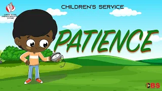 'The Fruit Of The Holy Spirit (Patience)' | CITAM CHILDREN'S SERVICE (5 YEARS & BELOW)