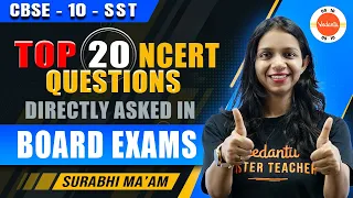Top 20 NCERT Questions Directly Asked in Class 10 Board Exam | CBSE 2024 SST