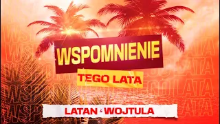 LataN & Wojtula -Wspomnienie tego lata (Official Lyrics Video)