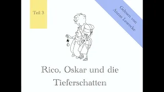 Rico, Oskar und die Tieferschatten Kapitel 3.