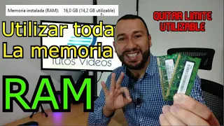 Usar toda la memoria RAM - Quitar limite de memoria RAM utilizable