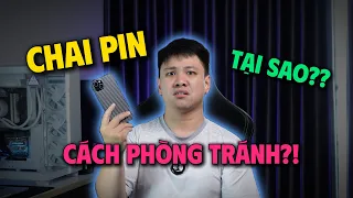 Tại sao lại bị CHAI PIN NHANH? Cách phòng tránh CHAI PIN?