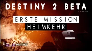 DESTINY 2 BETA #1 Story Mission "Heimkehr/Homecoming" als Titan | Stream Mitschnitt | Deutsch