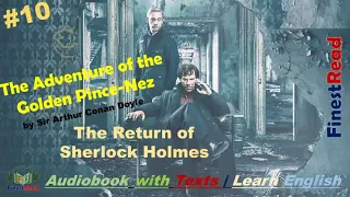 The Adventure of the Golden Prince Nez | The Return of Sherlock Holmes | Audiobook with Subtitles