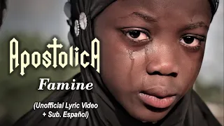 APOSTOLICA - Famine (Unofficial Lyric Video + Sub. Español)