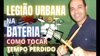 PASSO A PASSO!!! COMO TOCAR LEGIÃO URBANA NA BATERIA!!! " TEMPO PERDIDO "