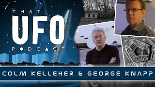 That UFO Podcast - Colm Kelleher & George Knapp