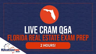 Florida Real Estate Exam Prep: 2 Hour Live Cram Q&A