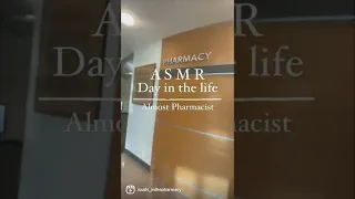 #asmr day in the life of an almost pharmacist 💊