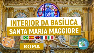Interno della Basilica Santa Maria Maggiore - Roma