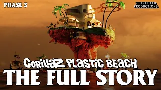 Gorillaz - Plastic Beach LORE & RETCONS EXPLAINED - Phase 3 Story | Self-Titled Productions