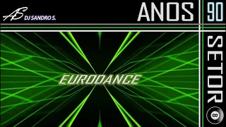 EURODANCE ANOS 90'S VOL: 37 DJ SANDRO S.