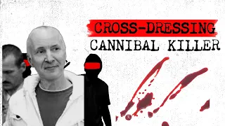 Hadden Clark | The Crossdressing Cannibal Killer