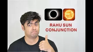 Rahu Sun Conjunction in Vedic Astrology - Effective remedies inside