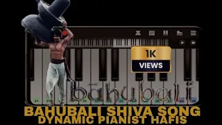 BAHUBALI SHIVA SONG🔥💥|BAHUBALI THE BEGINNING |BAHUBALI THE CONCLUSION|PRABAS |DYNAMIC PIANIST HAFIS